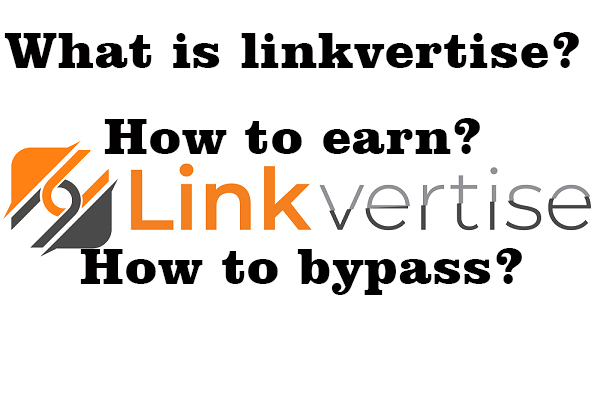 What is linkvertise? How to earn? How to bypass?